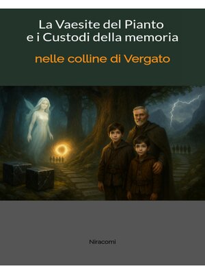 cover image of La vaesite del pianto e i custodi della memoria